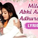 Milan Abhi Aadha Adhura Hai